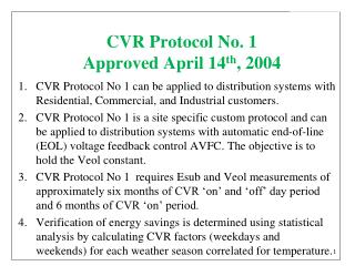 CVR Protocol No. 1 Approved April 14 th , 2004