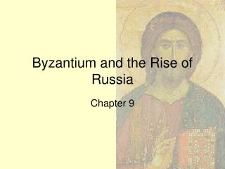 Byzantium and the Rise of Russia
