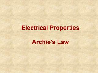 Electrical Properties Archie’s Law