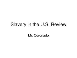 Slavery in the U.S. Review