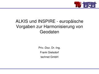 ALKIS und INSPIRE - europäische Vorgaben zur Harmonisierung von Geodaten