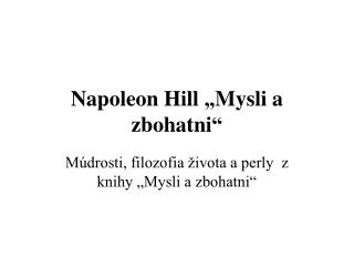 Napoleon Hill „Mysli a zbohatni“