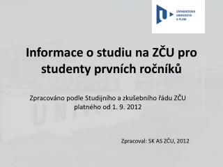 Informace o studiu na ZČU pro studenty prvních ročníků