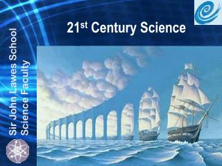 21 st Century Science