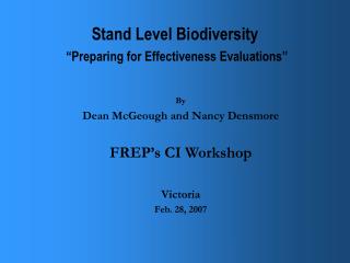 Stand Level Biodiversity “Preparing for Effectiveness Evaluations”