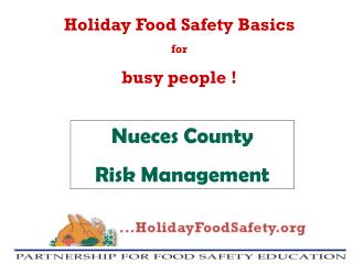 Holiday Food Safety Basics for busy people !