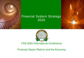 FSS 2020 International Conference Financial Sector Reform and the Economy