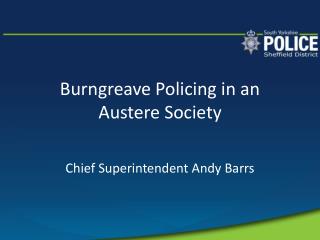 Burngreave Policing in an Austere Society