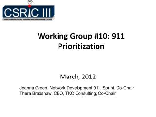 Working Group #10: 911 Prioritization