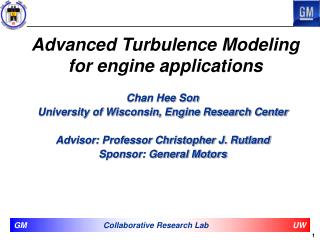 Advanced Turbulence Modeling for engine applications