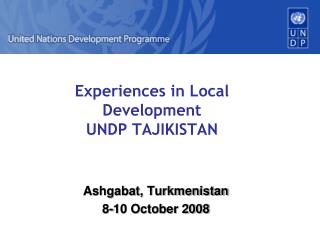 Experiences in Local Development UNDP TAJIKISTAN