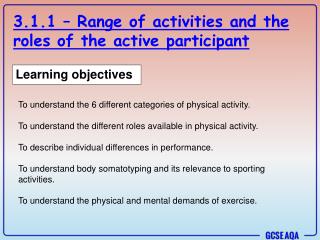 3.1.1 – Range of activities and the roles of the active participant