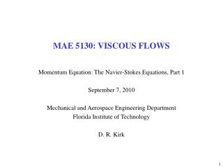MAE 5130: VISCOUS FLOWS