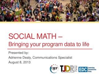SOCIAL MATH – Bringing your program data to life