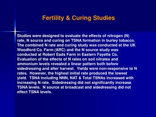 Fertility &amp; Curing Studies