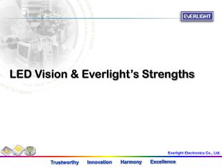 LED Vision &amp; Everlight’s Strengths