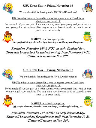 UBU Dress Day ~ Friday, November 16 We are thankful for having such AWESOME students!
