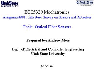 Prepared by: Andrew Moss Dept. of Electrical and Computer Engineering Utah State University
