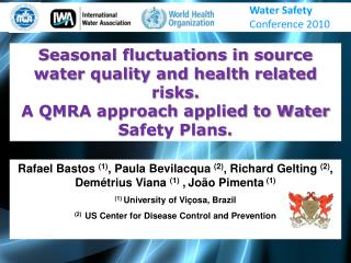 Seasonal fluctuations in source water quality and health related risks.