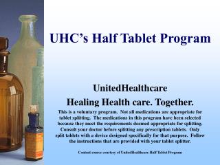 UHC’s Half Tablet Program