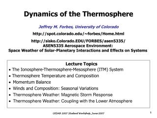 Dynamics of the Thermosphere