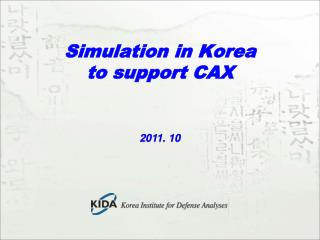 Simulation in Korea to support CAX