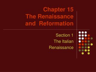 Chapter 15 The Renaissance and Reformation