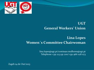 UGT General Workers' Union Lina Lopes Women´s Committee Chairwoman