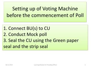 Setting up of Voting Machine before the commencement of Poll
