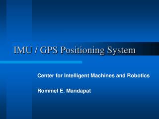 IMU / GPS Positioning System