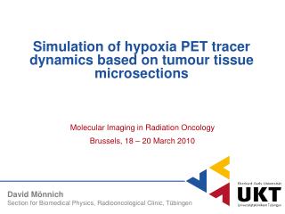 Simulation of hypoxia PET tracer dynamics based on tumour tissue microsections