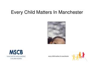 Every Child Matters In Manchester