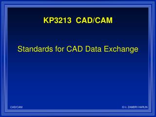 Standards for CAD Data Exchange