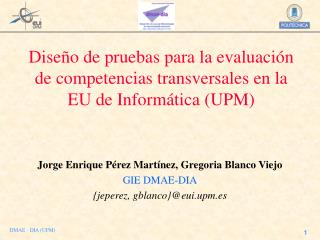 Diseño de pruebas para la evaluación de competencias transversales en la EU de Informática (UPM)