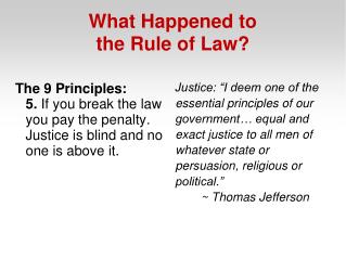 What Happened to the Rule of Law?
