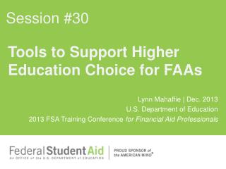 Tools to Support Higher Education Choice for FAAs