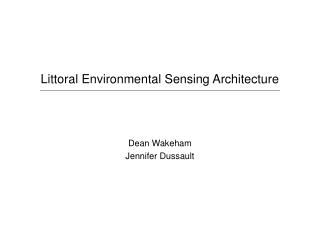 Littoral Environmental Sensing Architecture