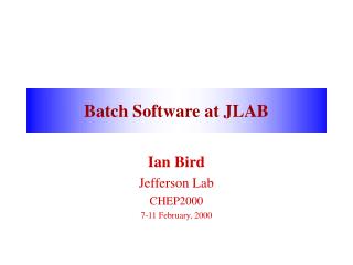 Batch Software at JLAB