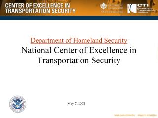 Department of Homeland Security National Center of Excellence in Transportation Security