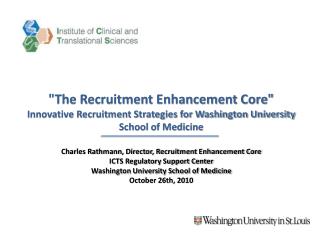 Charles Rathmann, Director, Recruitment Enhancement Core ICTS Regulatory Support Center