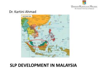 SLP development in Malaysia