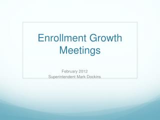 Enrollment Growth Meetings