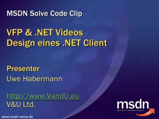 VFP &amp; .NET Videos Design eines .NET Client