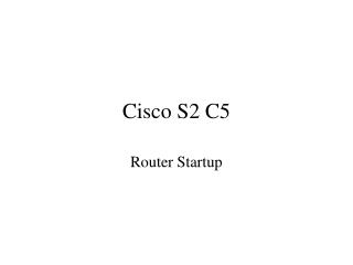 Cisco S2 C5