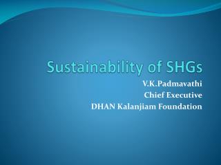 Sustainability of SHGs