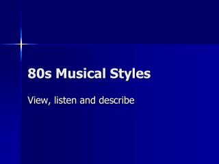 80s Musical Styles