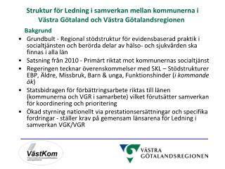 Struktur för Ledning i samverkan mellan kommunerna i Västra Götaland och Västra Götalandsregionen