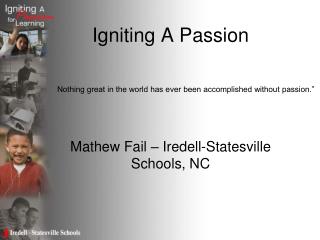 Igniting A Passion