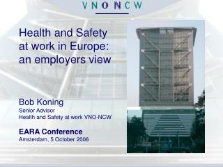 Health and Safety at work in Europe: an employers view