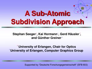 A Sub-Atomic Subdivision Approach